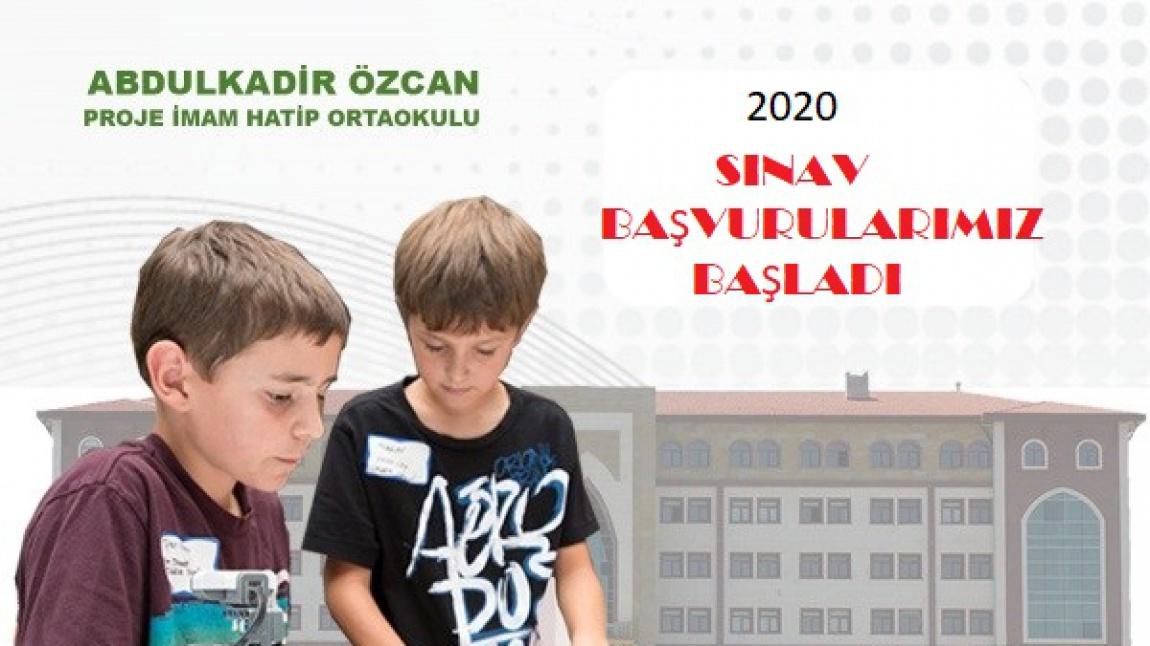 Abdulkadir Özcan Proje İmam Hatip Ortaokulu 2020 Sınav Başvurularımız Başladı